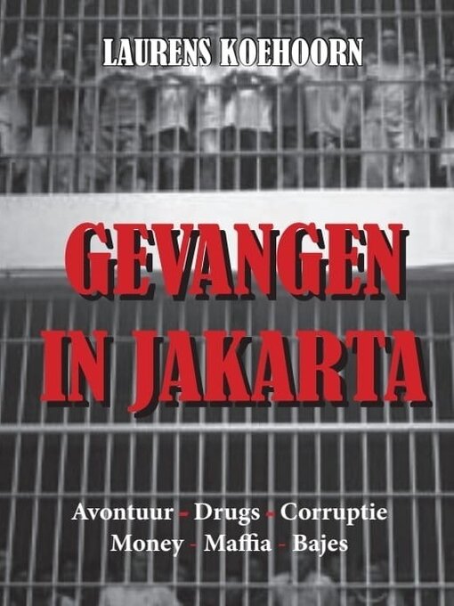 Title details for Gevangen in Jakarta by Laurens H Koehoorn - Available